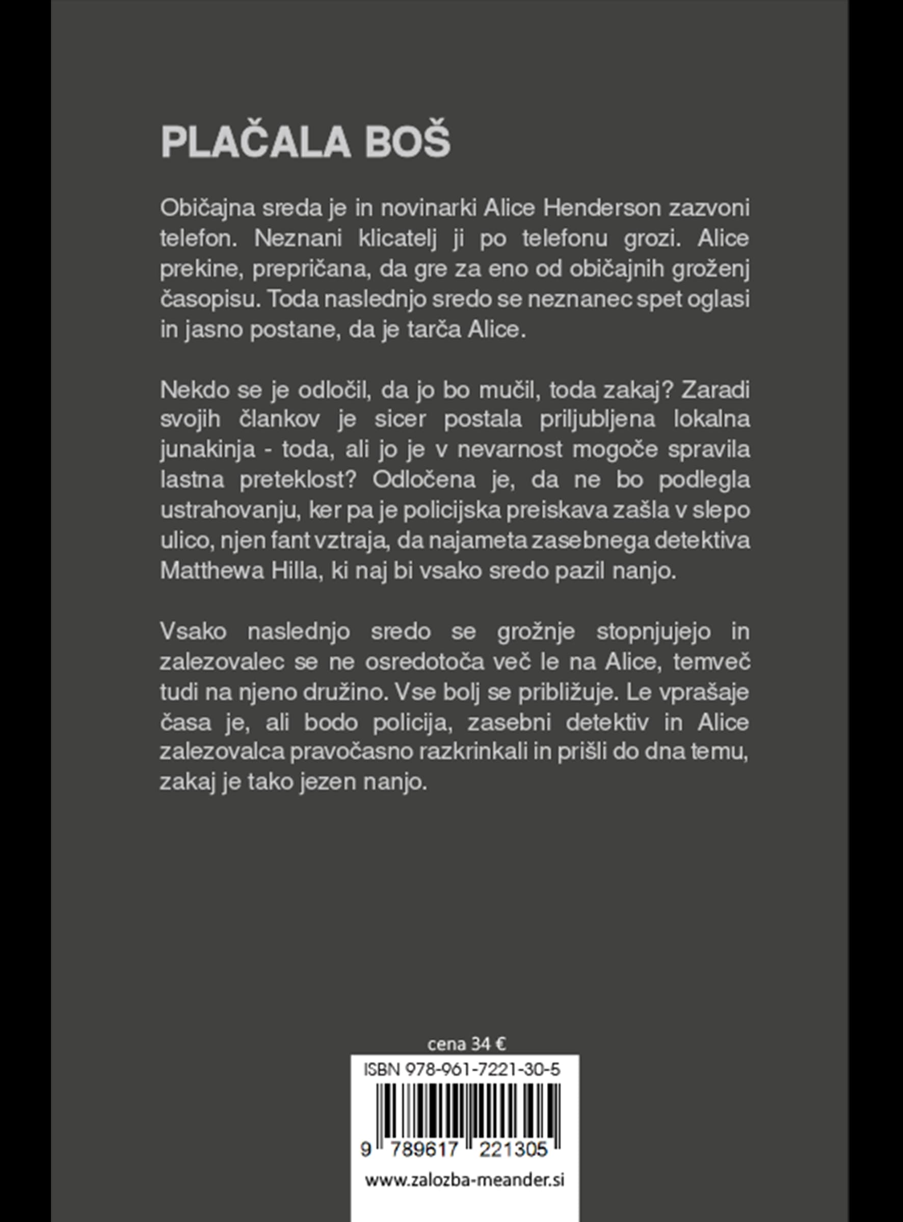 PLAČALA BOŠ