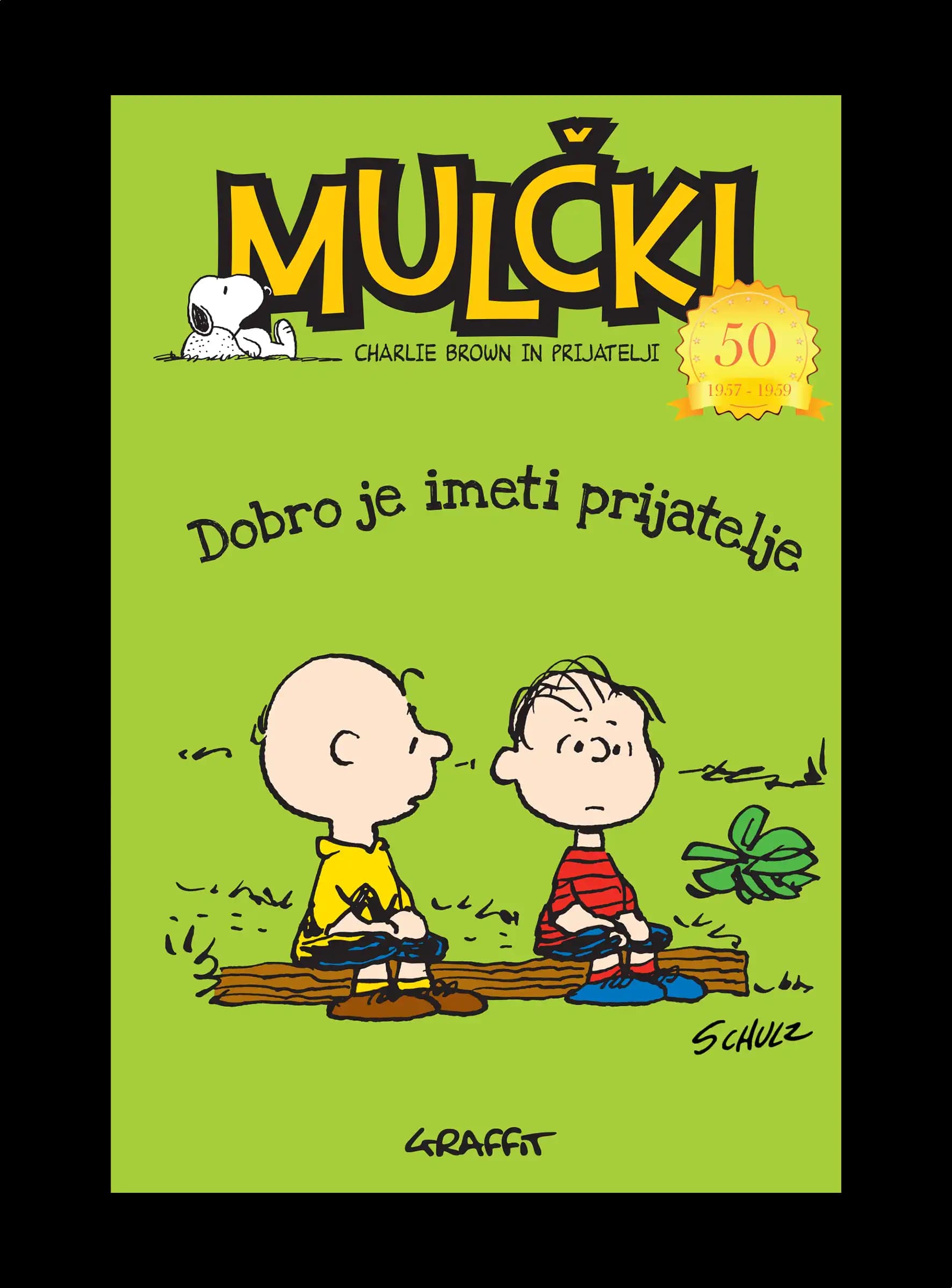 DOBRO JE IMETI PRIJATELJE