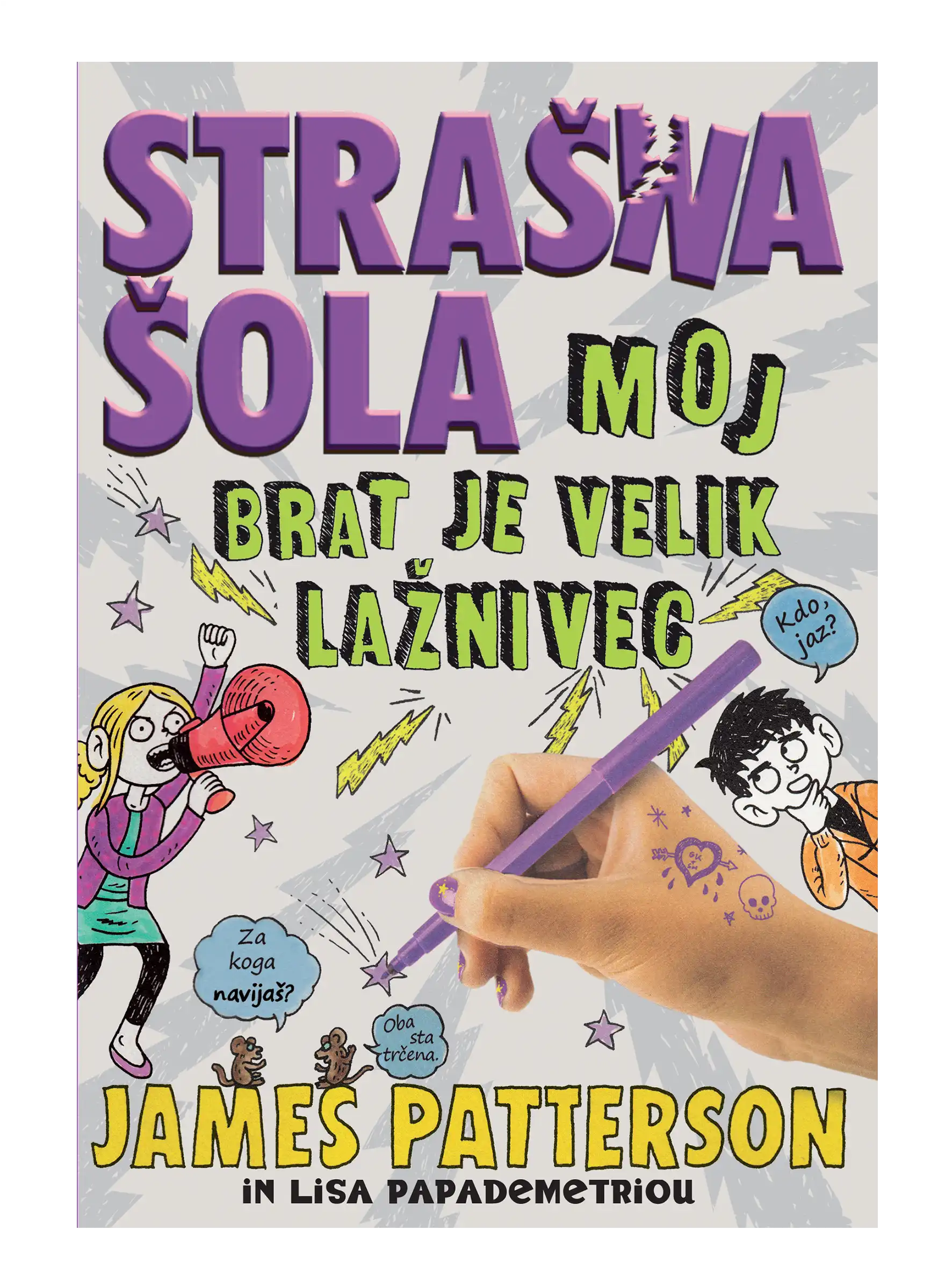 STRAŠNA ŠOLA: MOJ BRAT JE VELIK LAŽNIVEC