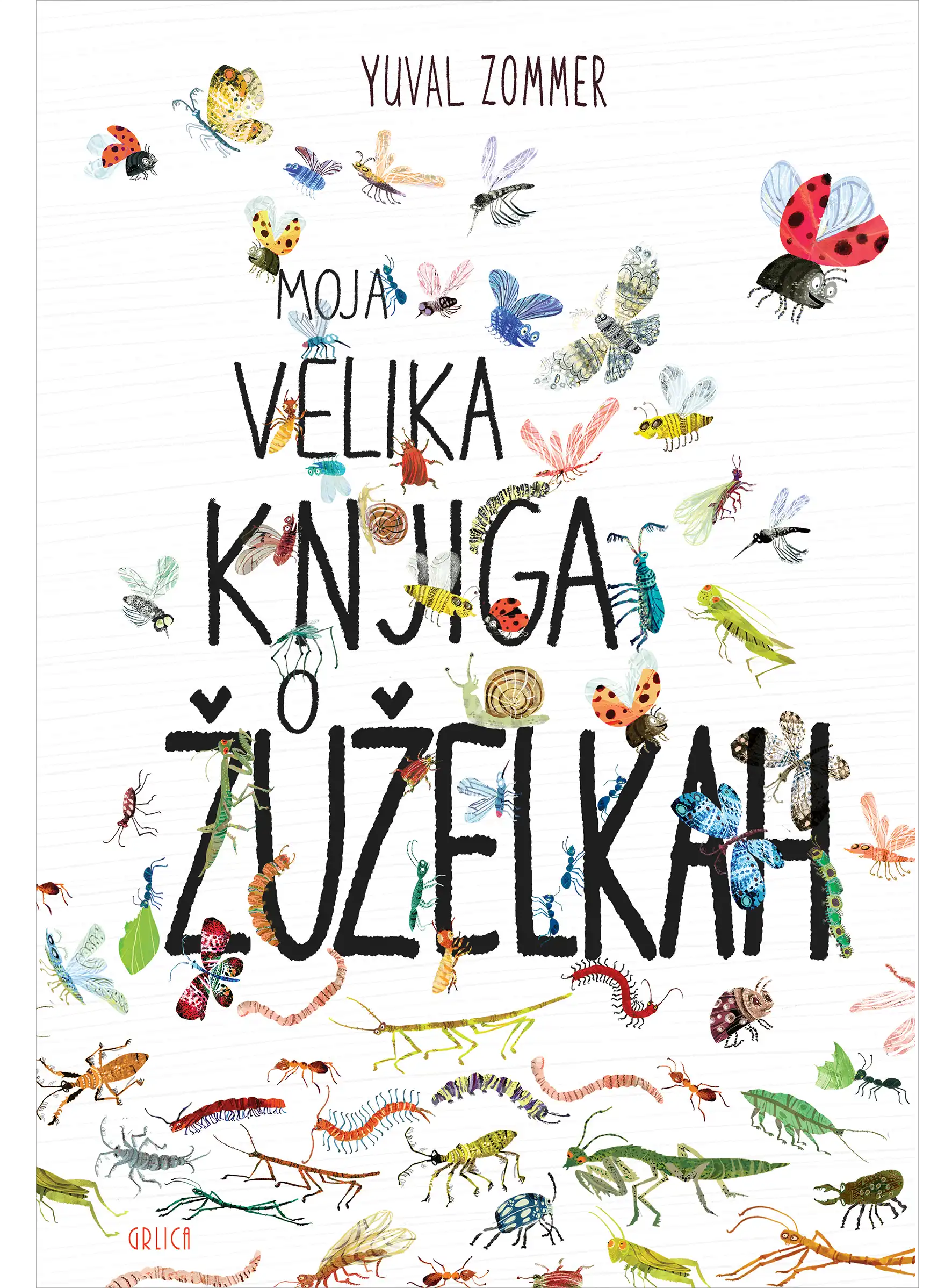 MOJA VELIKA KNJIGA O ŽUŽELKAH