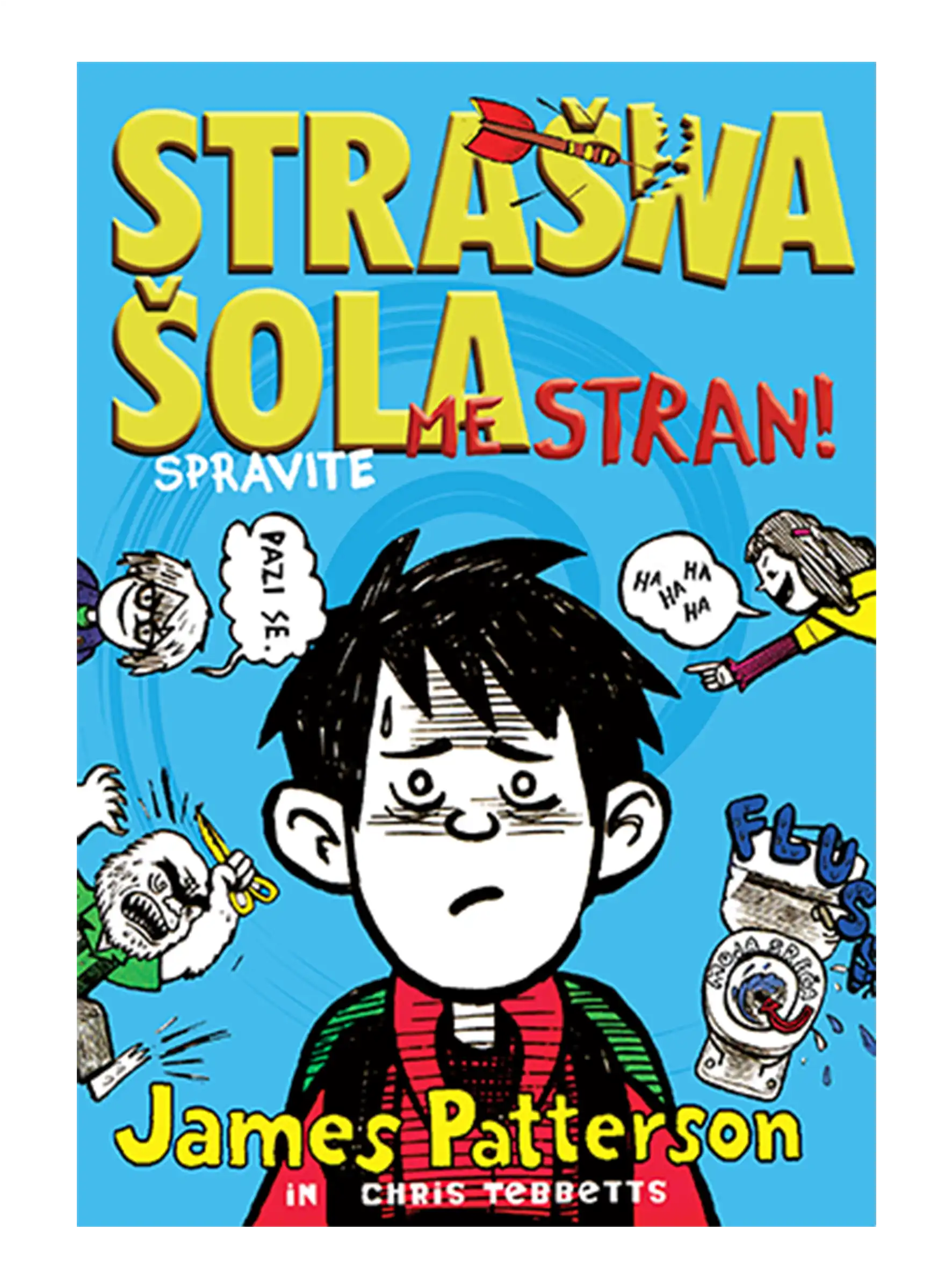 STRAŠNA ŠOLA: SPRAVITE ME STRAN