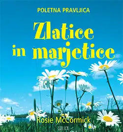 ZLATICE IN MARJETICE