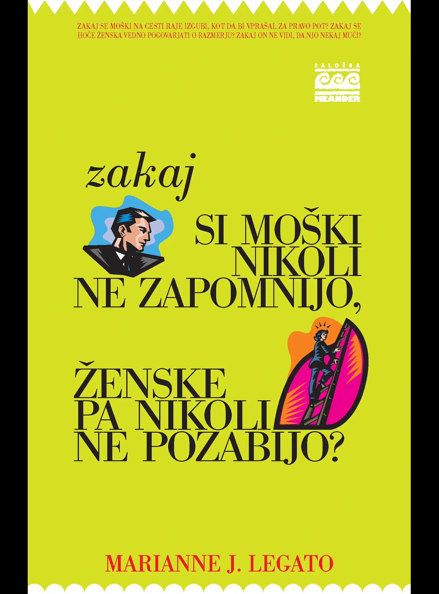 ZAKAJ SI MOŠKI NIKOLI NE ZAPOMNIJO ...