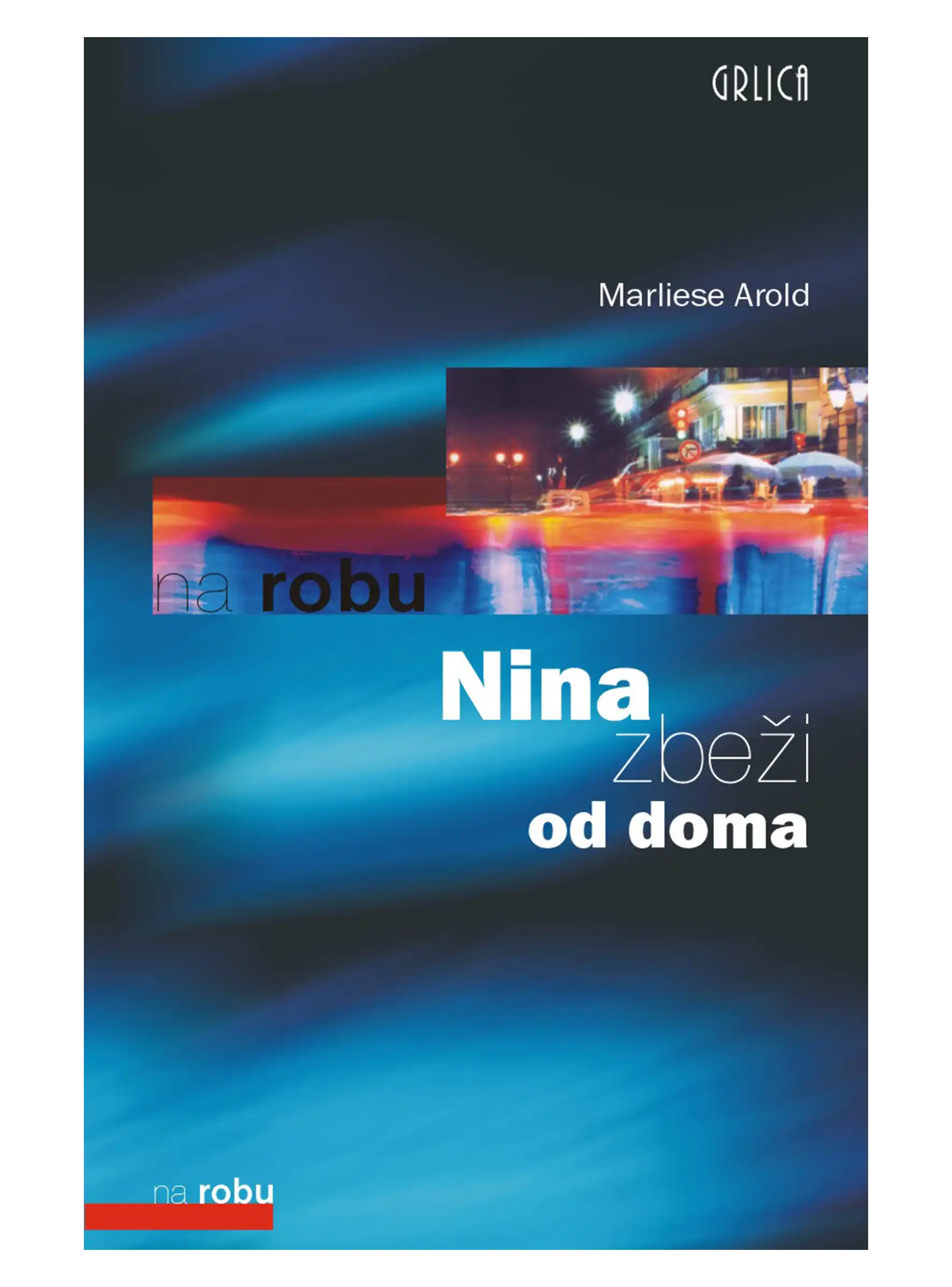 NINA ZBEŽI OD DOMA