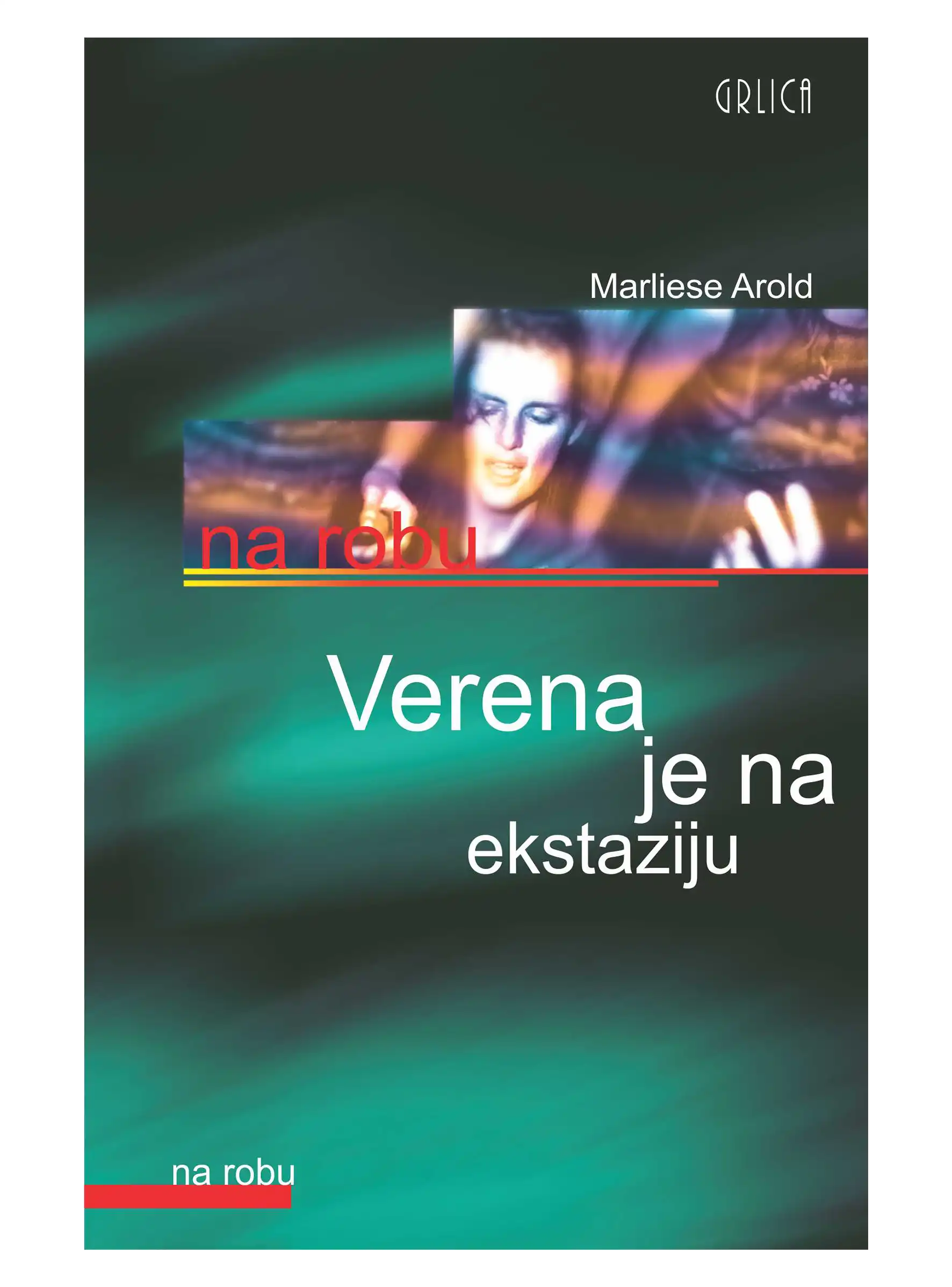 VERENA JE NA EKSTAZIJU