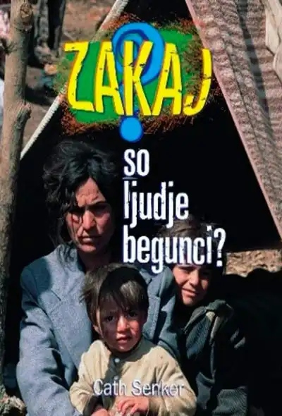 ZAKAJ SO LJUDJE BEGUNCI?
